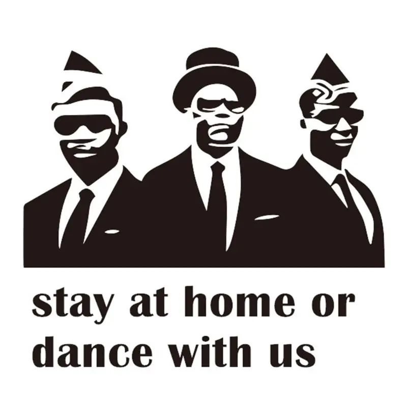 

Popular Funny Stay At Home Or Dance With Us Car Styling Vinyl Decal Car Sticker