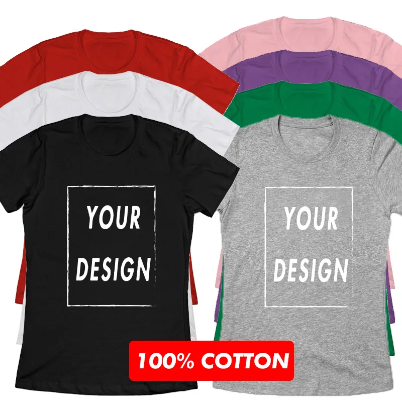 

Female Custom T-shirt DIY Add Your Own Design Print The Text Or Picture Women Tee Soft Casual 100% Cotton T Shirt EU Size