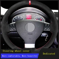 car steering wheel cover braid suede leather for volkswagen golf 5 2005 2009 passat b6 jetta 3 tiguan touran 2008 2010