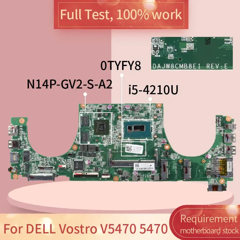 Материнская плата для DELL Vostro V5470 DAJW8CMB8E1 0TYFY8 SR1EF I5-4210U N14P-GV2-S-A1 тестирование 100% работы