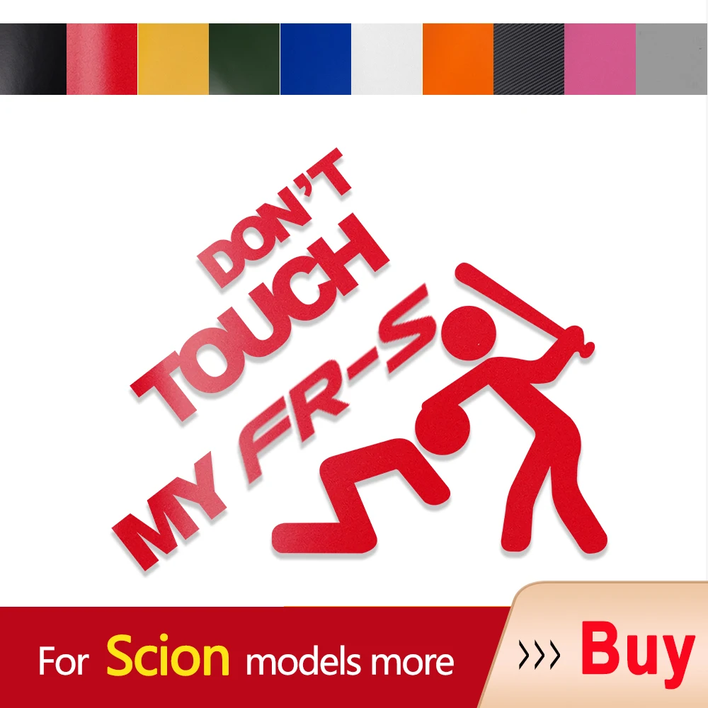

Car Sticker Auto Emblem Don't Touch My Vinyl Decal For Scion FR-S iM iQ tC xA xB xD iA Car styling Auto accessories