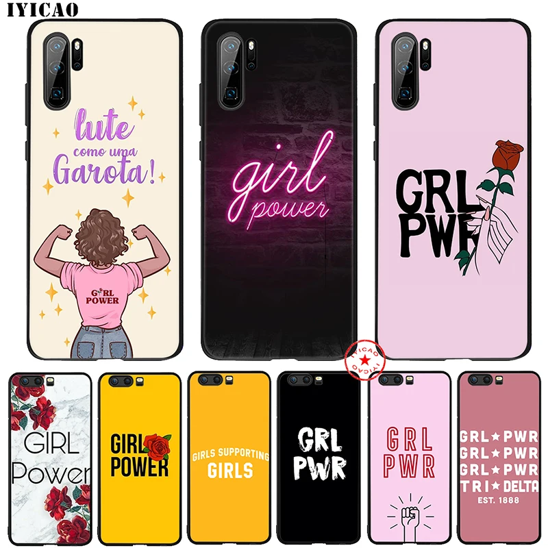 IYICAO Grl Pwr Girl Power Soft Case for Huawei P30 P20 P10 P9 P8 Lite Pro P Samrt Z Plus 2019 2018 2017 2016 2015 |