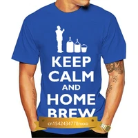 top keep calm and home brew mens shirt beer alcohol brewing short sleeves o neck t shirt tops tshirt homme