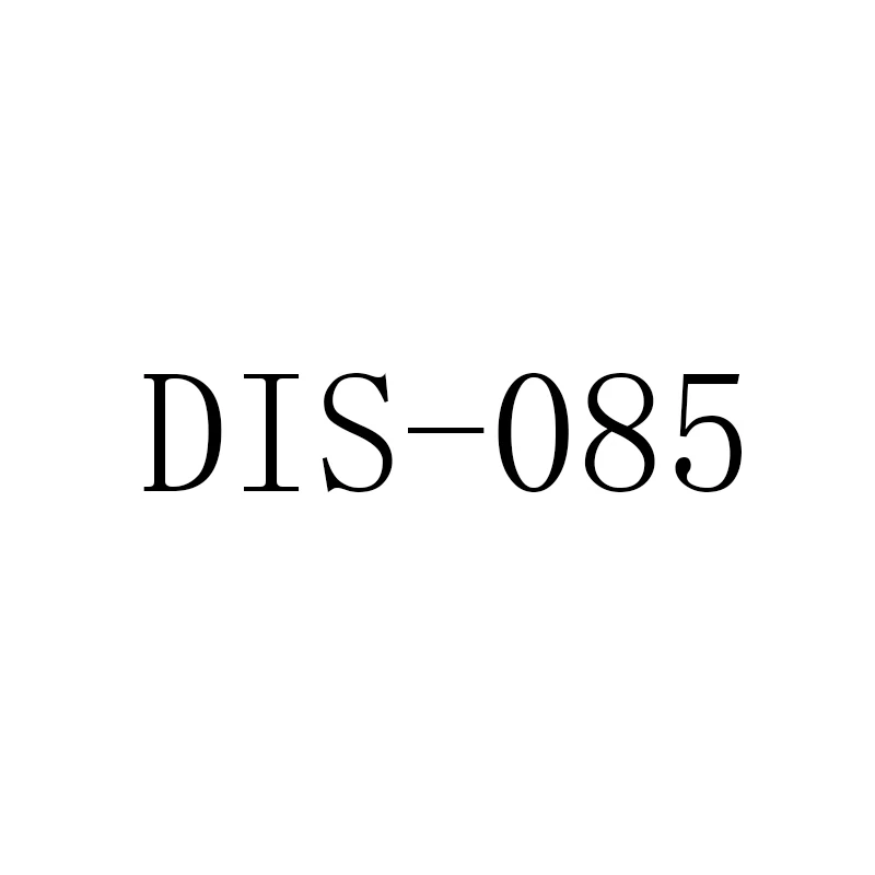 

DIS-085