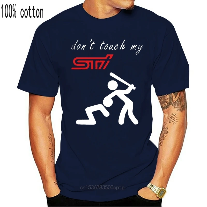 

New funny t shirt DonTouch My STi tshirt men tee