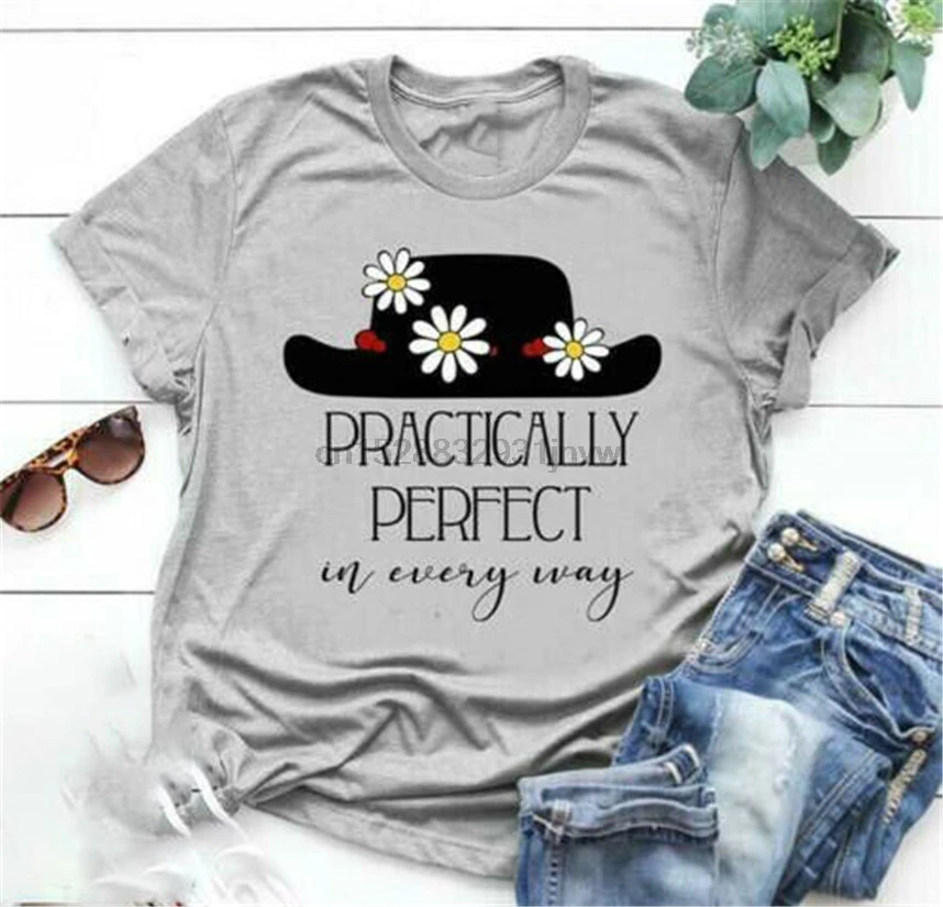 

Mary Poppins Practically Perfect In Every Way Sport Grey Ladies T-shirt S-2XL Large Size Tee Shirt