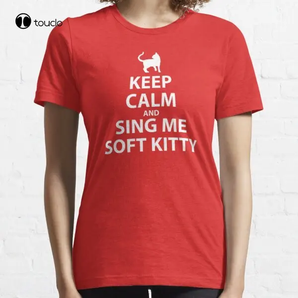 

Keep Calm And Sing Me Soft Kitty T-Shirt
