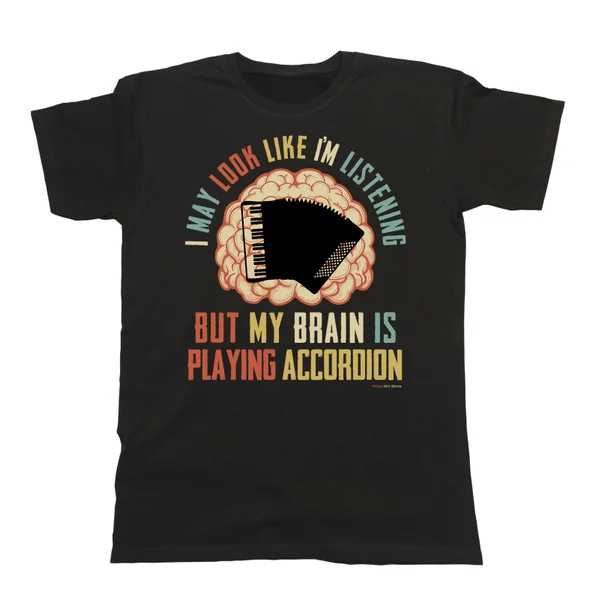

My Brain Is Playing Accordion Music Birthday Gift Men's T-Shirt