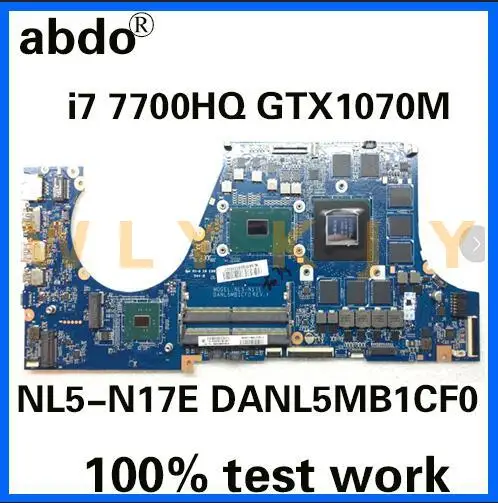 Материнская плата DANL5MB1CF0 для ноутбука CLEVO X7A процессор i7 7700HQ GTX1070M 8G DDR4 100%
