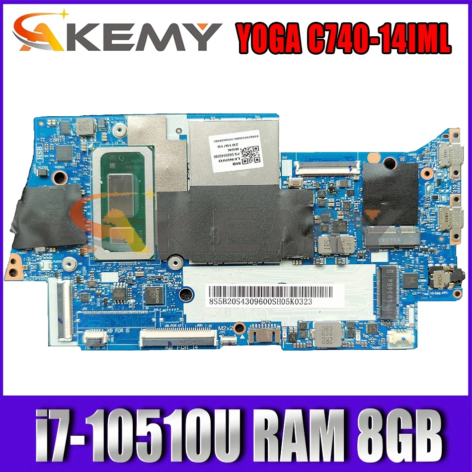 

For Lenovo Yoga C740-14IML YOGA C740-14 laptop motherboard FYG41 NM-C431 motherboard CPU i7-10510U RAM 8GB tested OK Mainboard