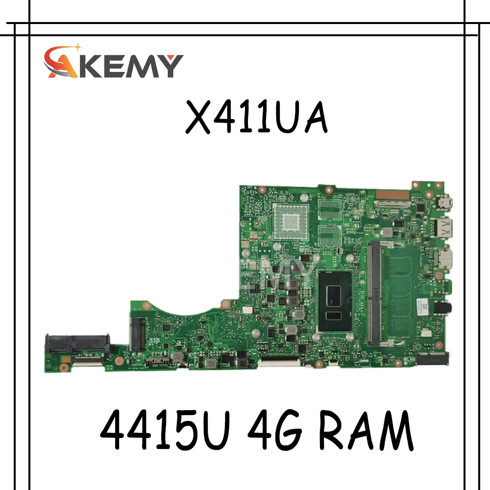 

Akemy для Asus X411 X411U X411UN X411UQ материнская плата для ноутбука X411UA материнская плата протестирована W/ 4415U 4G RAM
