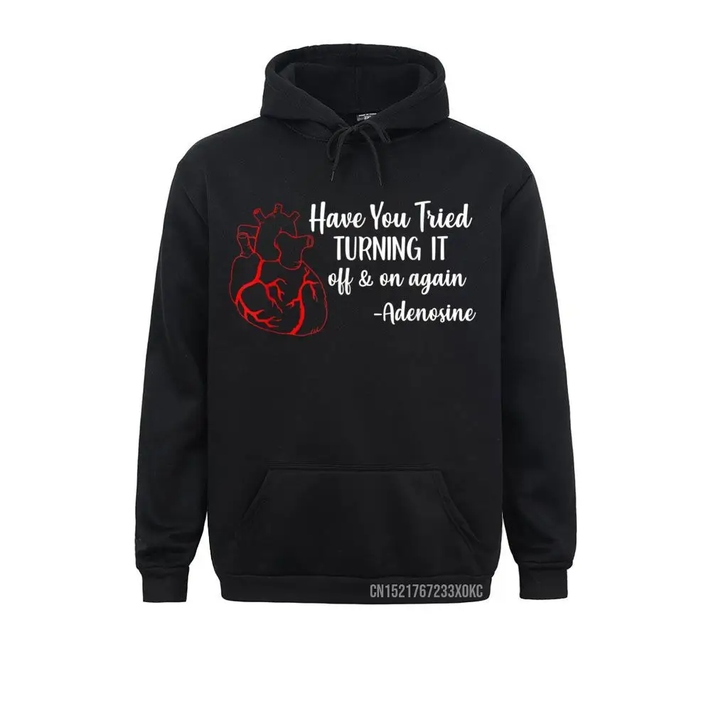 

Have You Tried Turning It Off And On Again Heart Adenosine Hoodie Hoodies Clothes Winter Funny Group Men Sweatshirts Fitness