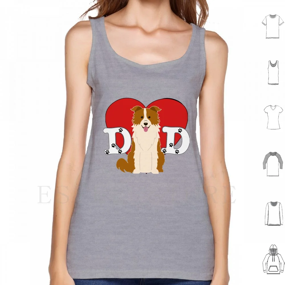 

Dad Border Collie-Gift For Border Collie Lover Tank Tops Vest Cotton Border Collie Dad Border Collie Border Collie Lover Dad