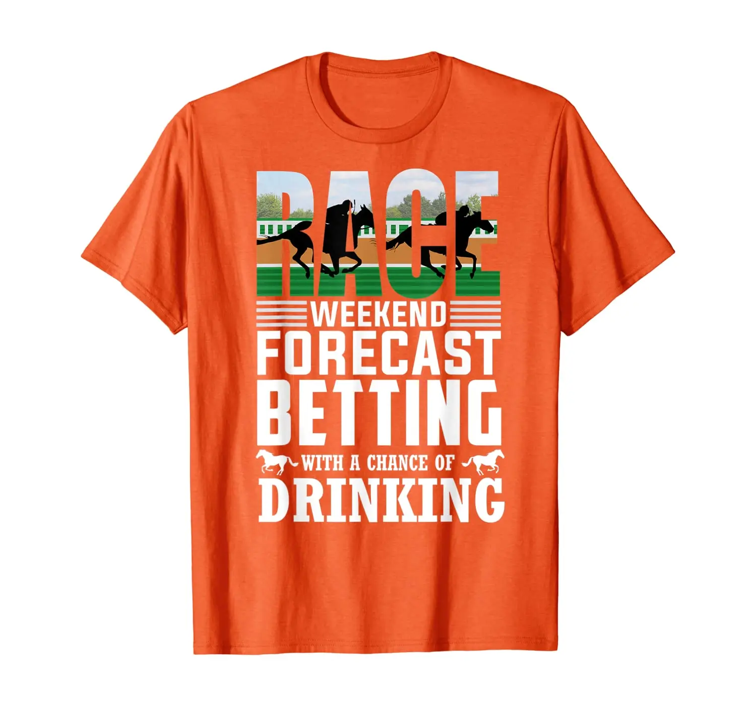 

Race Weekend Forecast Drinking t shirt Horse Racing Shirt T-Shirt