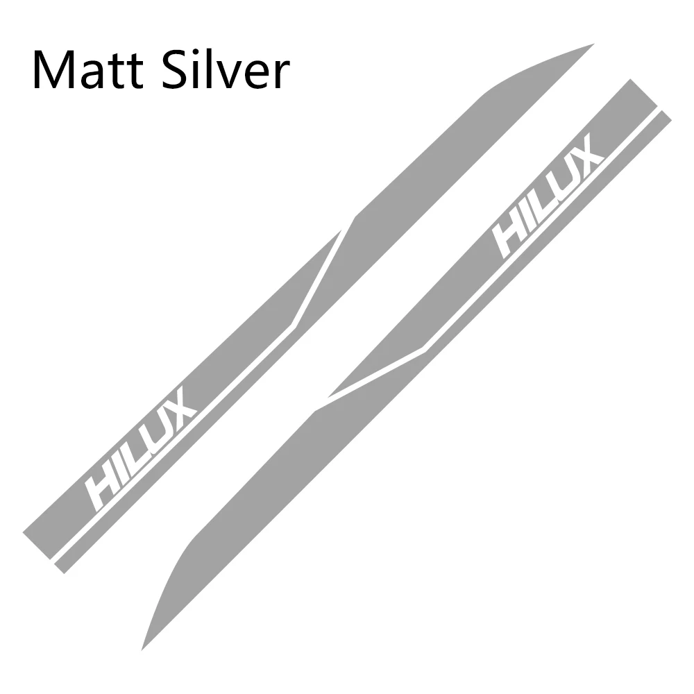 Matt Sliver 2 шт. боковые наклейки на двери автомобиля для Toyota Hilux Revo Vigo Автомобильная виниловая пленка DIY Наклейка спортивный стиль автомобильные принадлежности для тюнинга - Название цвета: Matt Sliver