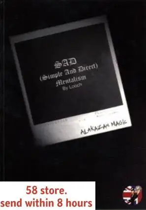 

Simple And Direct (SAD) Mentalism by Looch