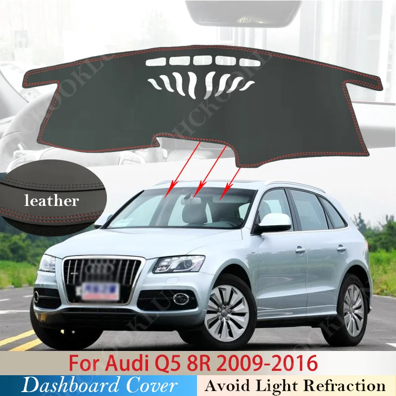 

PU Leather for Audi Q5 8R 2009 ~ 2016 Anti-Slip Anti-UV Mat Dashboard Cover Pad Sun Shade Dashmat Protect Car Carpet S-line 2015