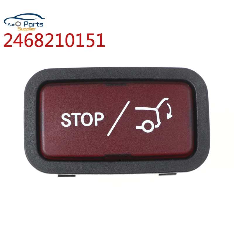 

2468210151 A2468210151 Original Trunk Lid Closing Switch For MERCEDES BENZ GLA 180 220 250 car accessories