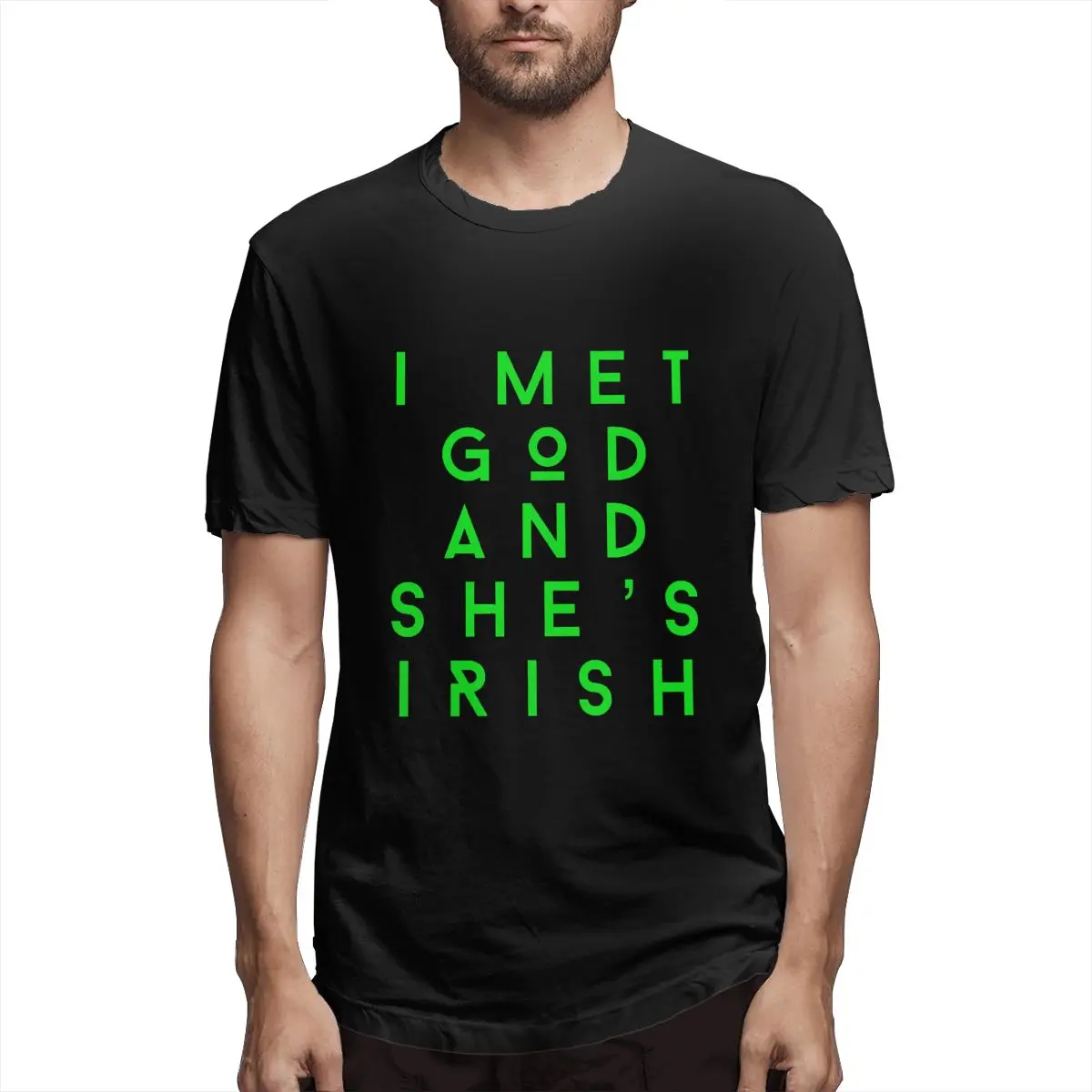 

I Met God And She's Irish Worship Beer Men's T Shirts Fun Tee Shirt Short Sleeve Crewneck T-Shirts Cotton Classic Clothes
