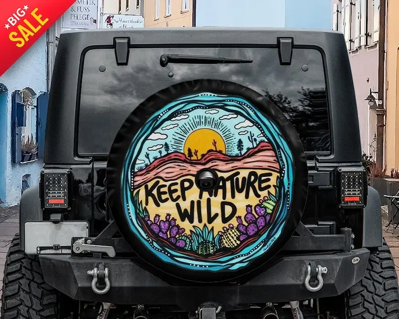 

Keep Natural Wild Spare Tire Covers, birthday gift Personalized Gifts, Car Accessories, Spare Tire Cover, perssonalized gifts