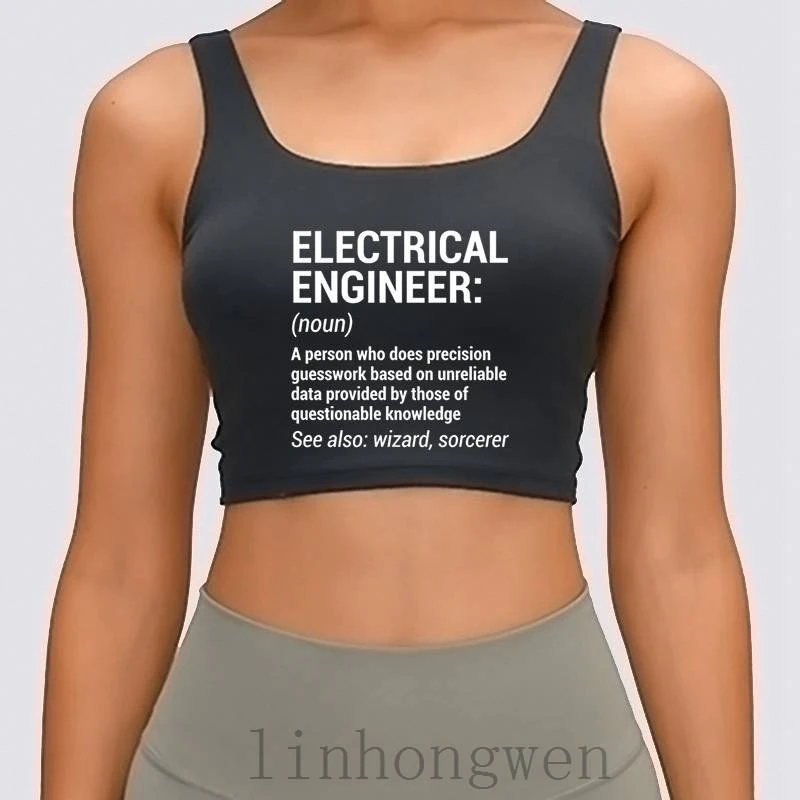 

Funny Electrical Engineer Engineering Women Tank Top New Fashion Pattern Euro Size S-XL Custom Natural Crop Top