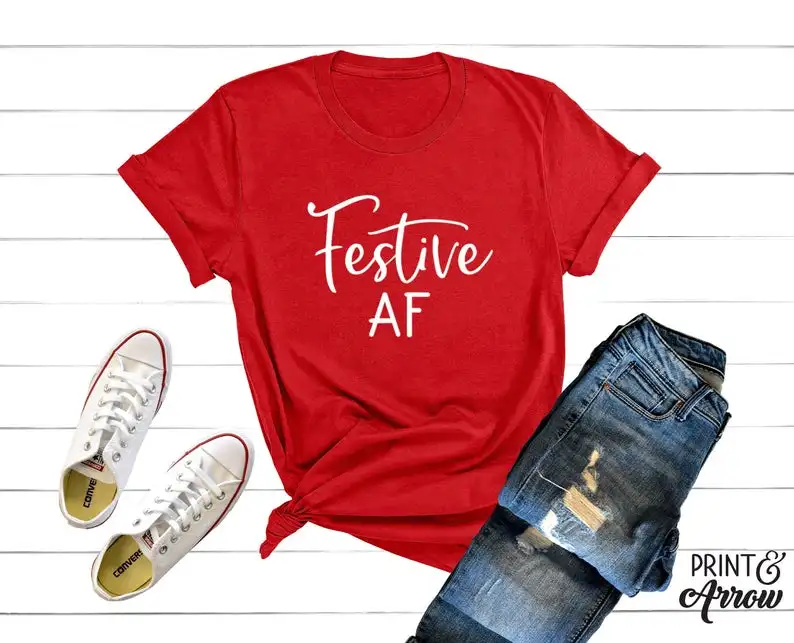 

Festive AF Shirt, Christmas Women's Short sleeve Tee 100% Cotton Funny Letter print Graphic O neck Tshirt Drop shipping goth
