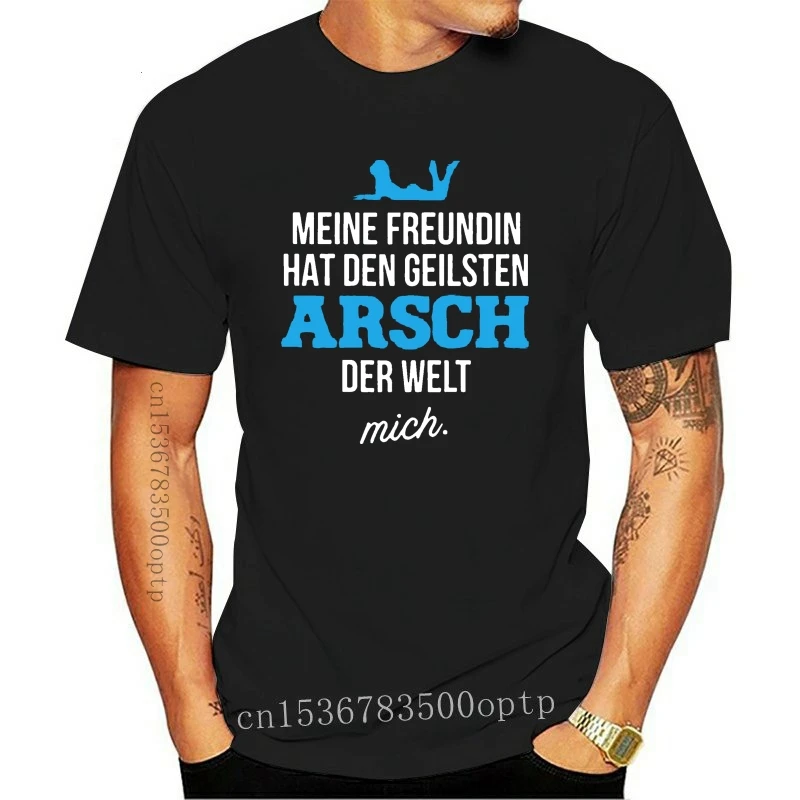 

New Lustiges Herren T-Shirt Meine Freundin hat den geilsten Arsch der Welt mich 2021 Fashion T shirt Brand Hip Hop Print Men Tee
