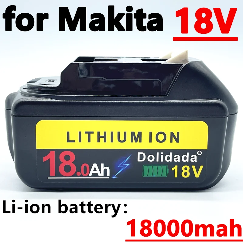 

Newest Version BL1860 BL1880 18V 18000mAh Li-ion Cordless Power Tool Rechargeable Battery for Makita BL1830 BL1840 BL1850