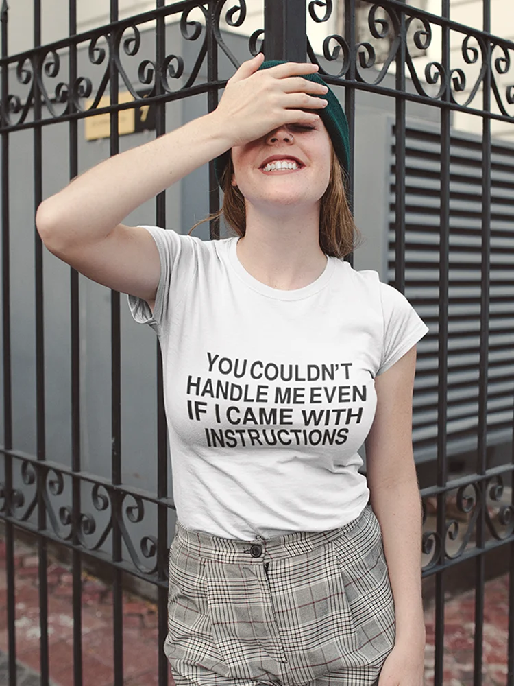 

Yeskuni You Couldn't Handle Me Graphic Women T Shirt Funny Summer Casual Streetwear Tees 90s Harajuku Female T-shirt O-collar