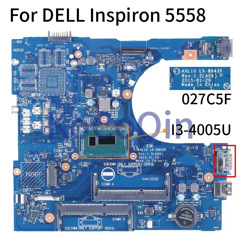   DDR3   DELL Inspiron 5558 I3-4005U     027C5F LA-B843P SR1EK