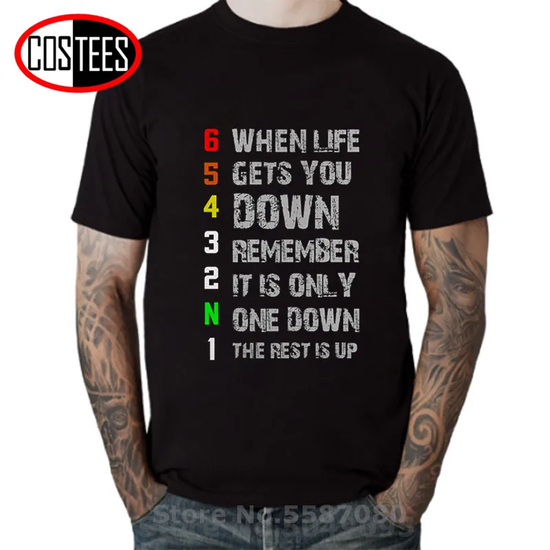 

1N23456 motorcycle T shirt men When life bring you down Remember It's only one down rest is up T-shirt Motorcycle gear Tee shirt