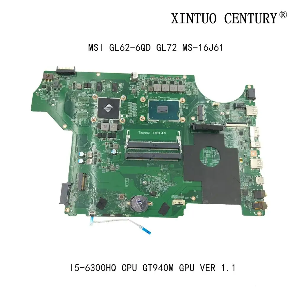 Для MSI GL62-6QD GL72 MS-16J61 Материнская плата ноутбука 1 С SR2FP I5-6300HQ Процессор GT940M GPU 100%