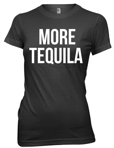 More Tequila Women Ladies Funny T-shirt no more tequila