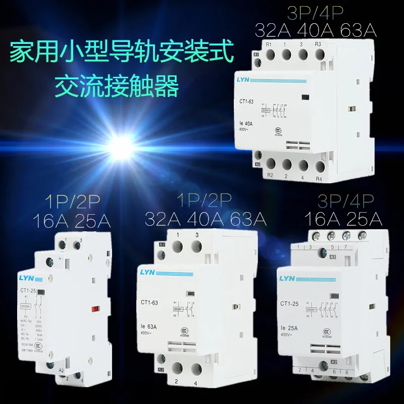 

CT1-25 16A 20A 25A 32A 2P 2NO 2P 4P 4NO CT1-63 32A 40A 63A 230v 50/60HZ Din Rail Household AC Contactor