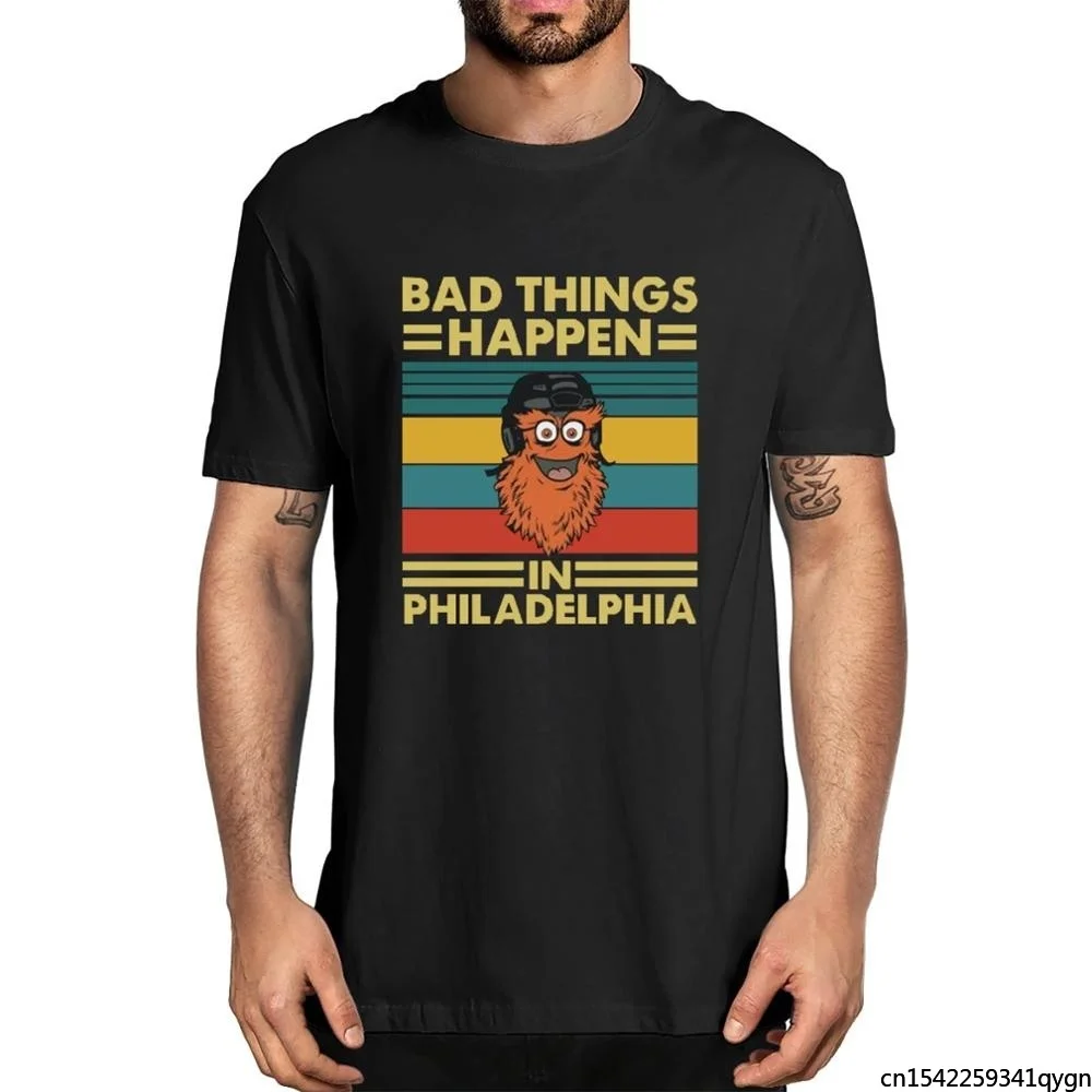 

Fashion t Shirt Men Designer Bad Things Happen Philadelphia Funny Gritty Vintage Philly Pride Men's Short Sleeve T-shirt Women