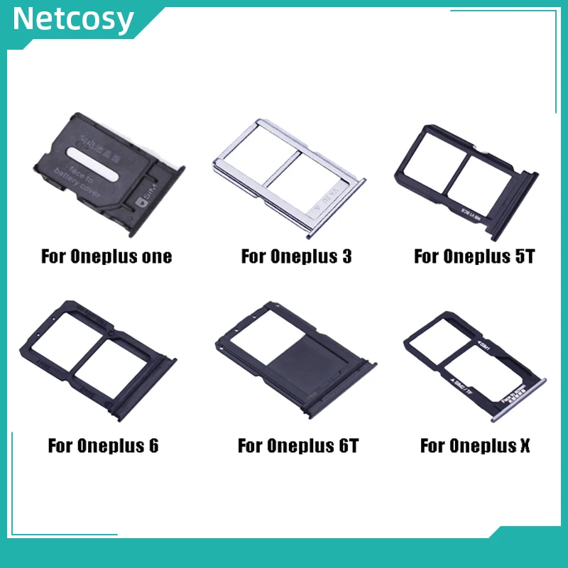 Netcosy сим-карты Сменные Запчасти для лотков сим-карты для держания со слотами для Oneplus 1+ 1 A0001 2 A2005 3 A3000 5T A5010 6 A6000 6T A6013 X