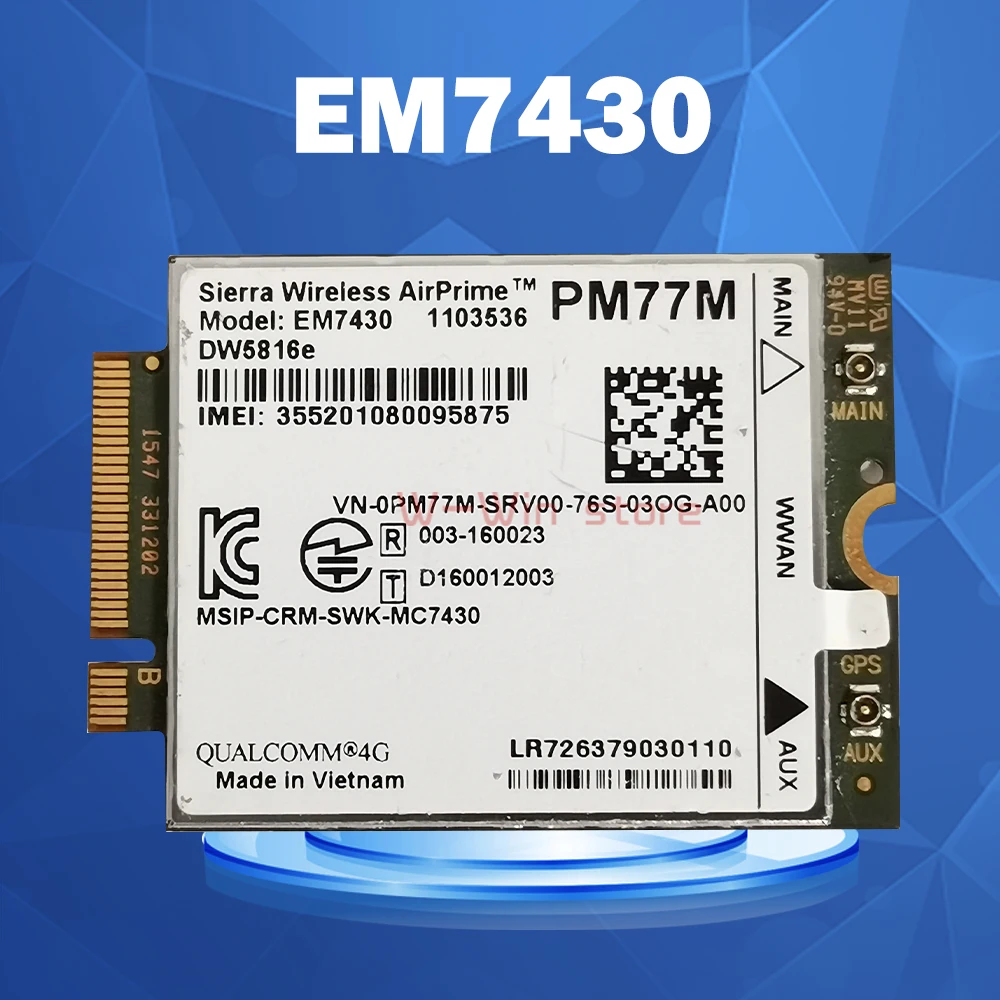 

EM7430 DW5816e GOBI6000 4G LTE DW5816 for Dell 7280 7285 7290 7389 7390 7480 7490 E7470 4G module KPWT8 MR7VT P5PWX