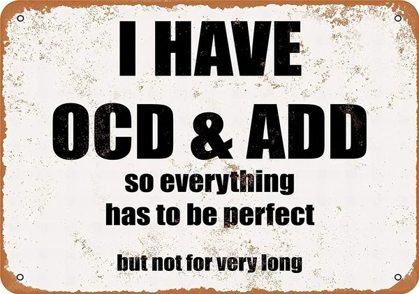 

I Have Ocd Add Retro tin sign nostalgic ornament metal poster garage art deco bar cafe shop