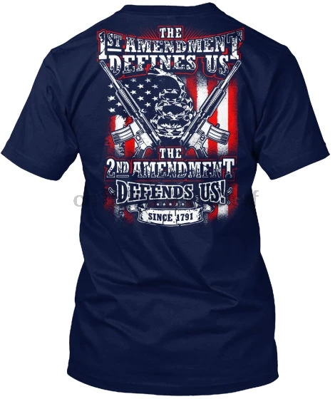 2Nd Amendment The 1St Defines Us Defends Since Popular Tagless Tee T Shirt |