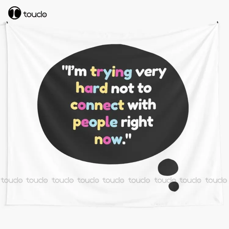 

I'M Trying Very Hard Not To Connect With People Right Now Tapestry Rapper Tapestry Blanket Tapestry Bedroom Bedspread Decoration