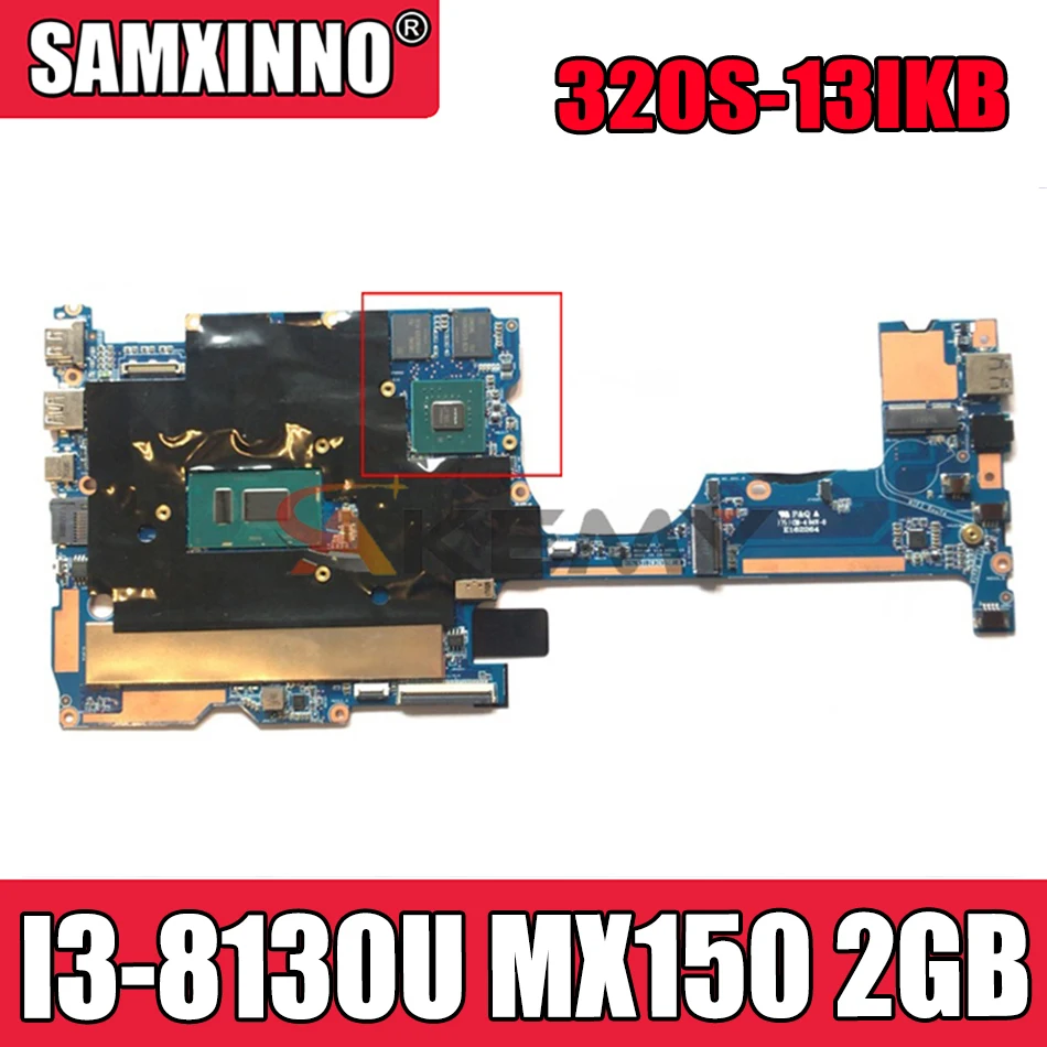 

Akemy 1701A_05_01 V13 320S-13 For Lenovo 320S-13IKB Notebook Motherboard CPU I3 8130U GPU MX150 2GB RAM 8GB 100% Test Work
