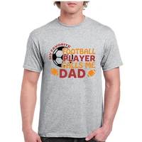 100 cotton football lover t shirt vintage my favorite football player calls me dad funny sport t shirt men casual streetwear