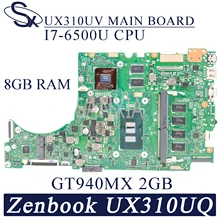 KEFU UX310UV Laptop motherboard for ASUS ZenBook UX310UQ UX310UQK UX310U original mainboard 8GB-RAM I7-6500U GT940MX-2GB