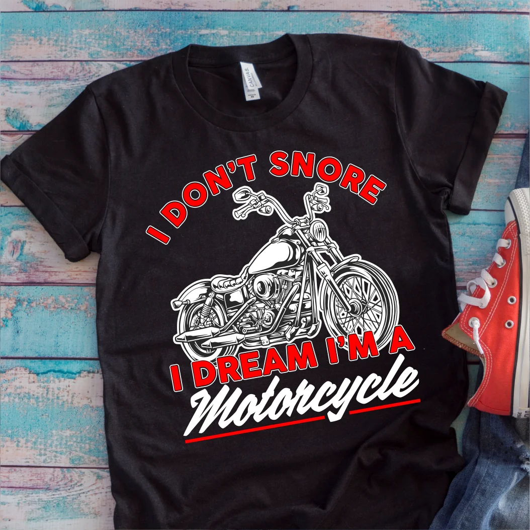 

I Don't Snore I Dream I'm A Motorcycle Shirt Funny Dad Shirt tee Papa father day t-Shirt gift