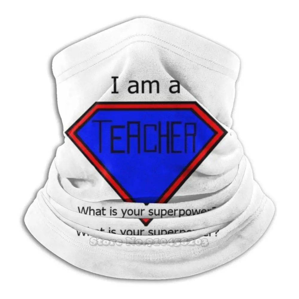 

I Am A Teacher Scarf Bandana Headband Outdoor Climbing Warmer Face Mask