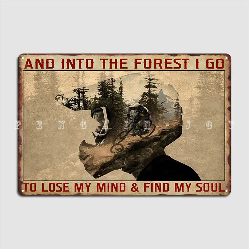 

Металлический плакат с надписью «The Forest I Go To Lost My Mind And Find My Soul Mountain Biking» для горного велосипеда, проектирование кинотеатра, жестяной плакат