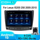 COHO для Lexus IS200 IS250 2005-2010 Gps навигация автомобильный мультимедийный плеер Радио Android 10,0 Восьмиядерный 6 + 128G