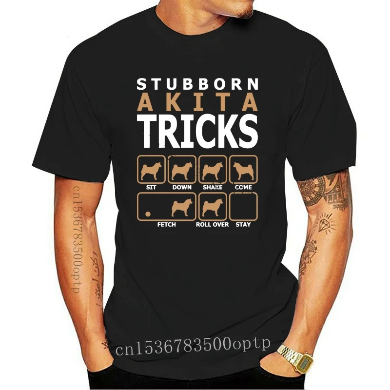 

New Stubborn Akita Tricks T Shirts Men's Simple Short Sleeves Cotton T-Shirt O-neck Japan Dog Tshirt Slim Fit Summer Tee