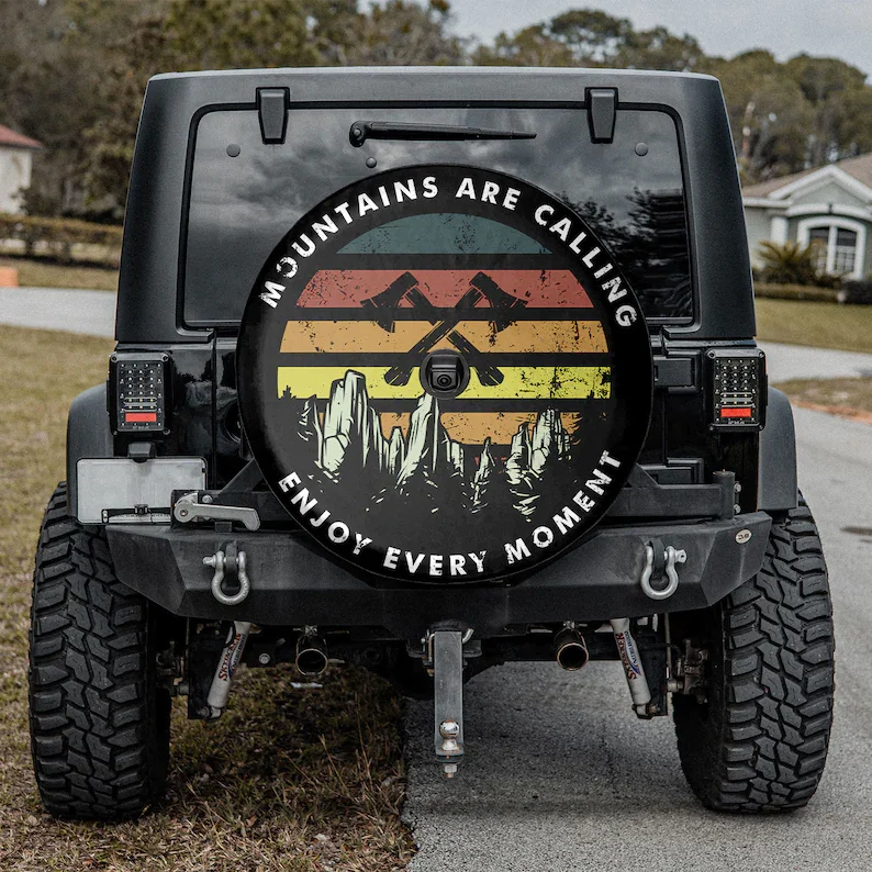 

Moutains Are Calling Enjoy Every Moment Father's Day Gift, American Day, Halloween Gift, Personalized Spare Tire Cover,