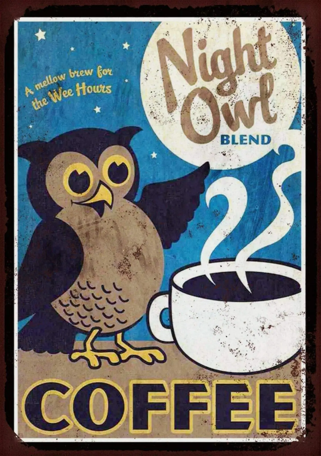 

Night owl Blend Coffee Metal Wall Sign Retro Wall Home Bar Pub Vintage Cafe Decor, 8x12 Inch